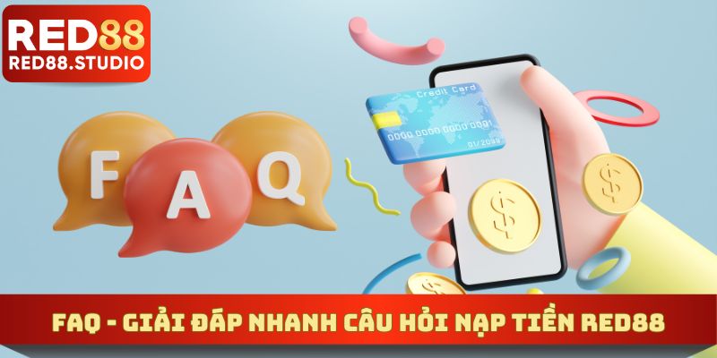 FAQ- Thắc mắc cơ bản về nạp vốn đổi thưởng tại sân cược