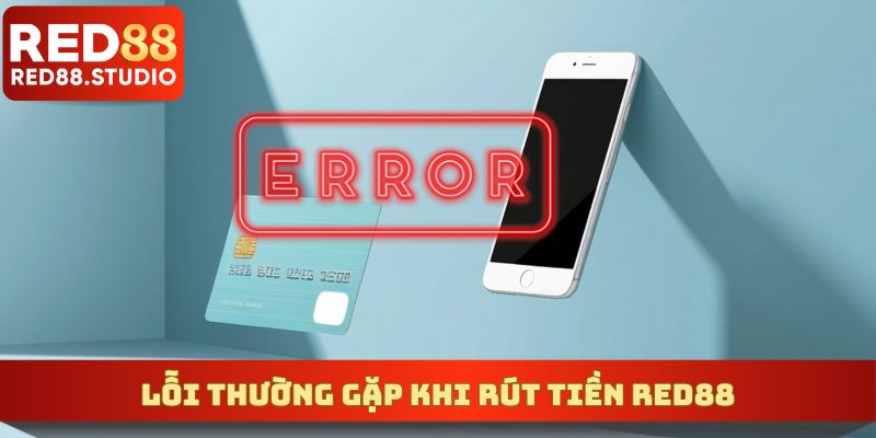 Lỗi phổ biến khi thực hiện giao dịch rút thưởng tại sân chơi